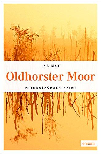 Oldhorster Moor (Niedersachsen Krimi)