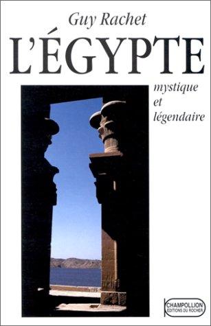 L'Egypte mystique et légendaire