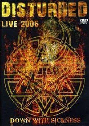 Disturbed - Live 2006 - Down With Sickness