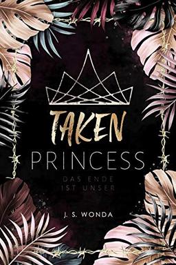 TAKEN PRINCESS 3: Das Ende ist unser