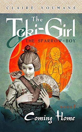 Coming Home: The Toki-Girl and the Sparrow-Boy, Book 1