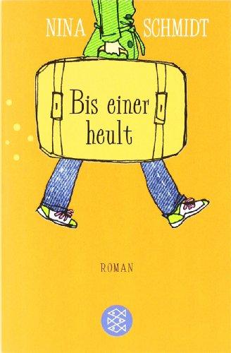 Bis einer heult: Roman