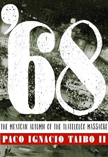 '68: El otoño mexicano de la masacre de Tlatelolco