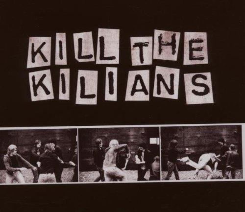 Kill the Kilians