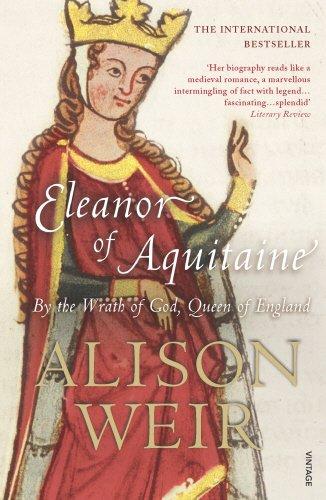 Eleanor of Aquitaine: By the Wrath of God, Queen of England