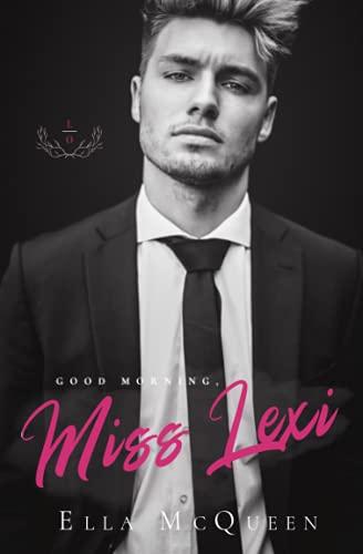 Good Morning, Miss Lexi (Leap into Love Reihe, Band 1)