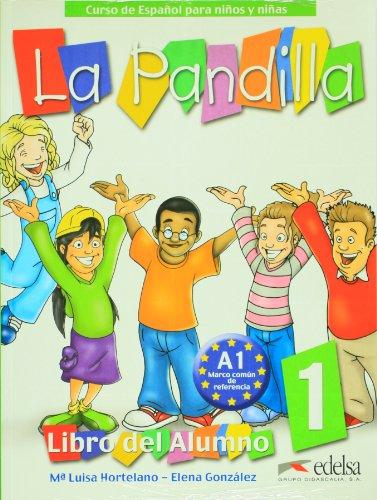 La Pandilla 1: Curso de Espanol Para Ninos y Ninas [With Stickers and Workbook]