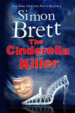 The Cinderella Killer (Charles Paris Mysteries, Band 19)