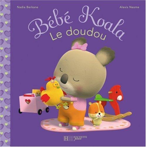 Bébé Koala. Vol. 7. Le doudou