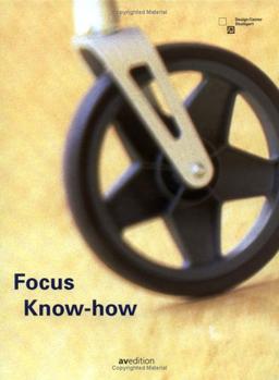 Focus Know-how: Baden-Wurttemberg International Design Award 2005 and Mia Seeger Prize