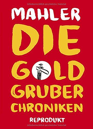 Die Goldgruber-Chroniken