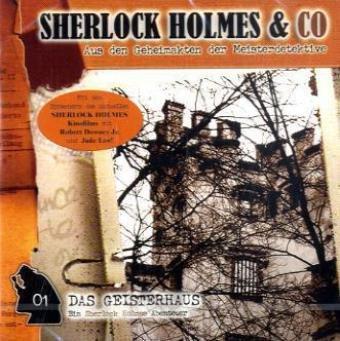 Sherlock Holmes & Co, 1: Das Geisterhaus