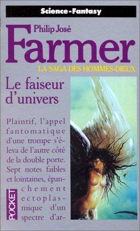 La saga des hommes-dieux. Vol. 1. Le faiseur d'univers