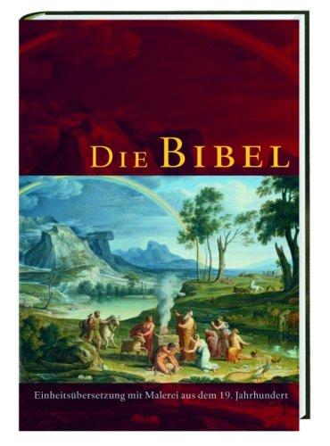 Die Bibel: Einheitsübersetzung der Heiligen Schrift mit Malerei aus dem 19. Jahrhundert