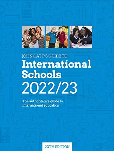 John Catt's Guide to International Schools 2022/23