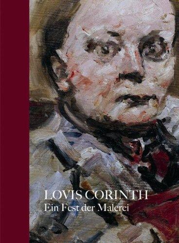 Lovis Corinth: Ein Fest der Malerei