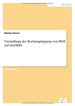 Umstellung der Rechungslegung von HGB auf IAS/IFRS