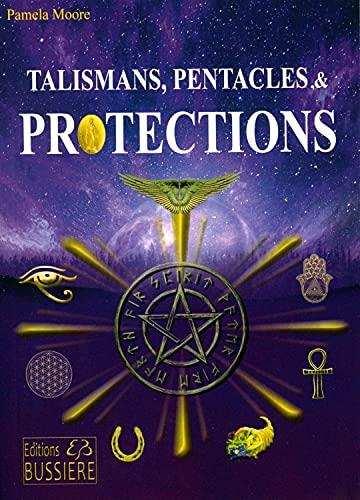 Talismans, pentacles et protections