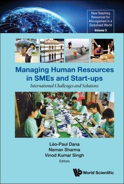 Managing Human Resources In Smes And Start-ups: International Challenges And Solutions (New Teaching Resources For Management In A Globalised World, Band 5)