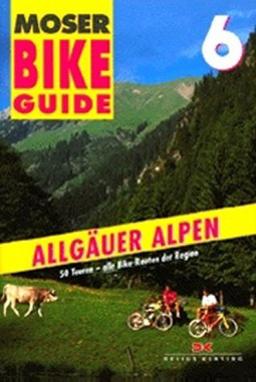 Bike Guide, Bd.6, Allgäuer Alpen