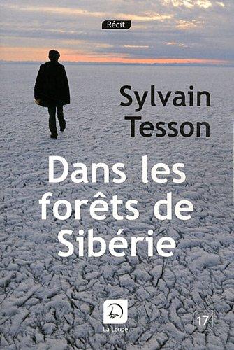 Dans les forêts de Sibérie : février-juillet 2010