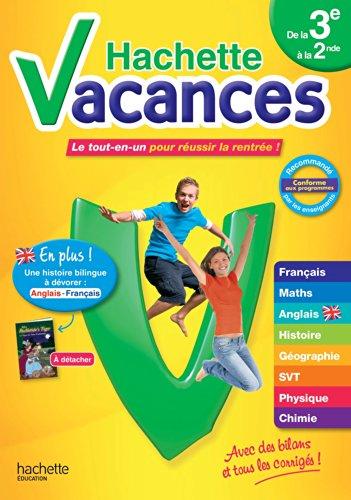 Hachette vacances, de la 3e à la 2de, 14-15 ans : le tout-en-un pour réussir la rentrée !