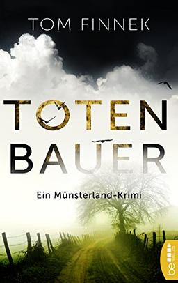 Totenbauer: Ein Münsterland-Krimi. Der zweite Fall für Tenbrink und Bertram