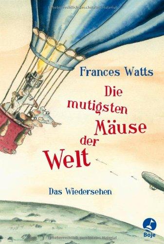 Die mutigsten Mäuse der Welt: Das Wiedersehen