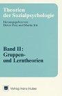 Theorien der Sozialpsychologie, Band II: Gruppentheorien und Lerntheorien