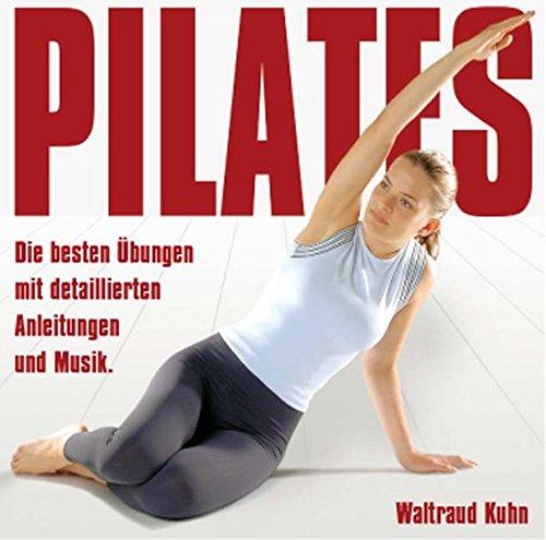 Pilates: Die besten Übungen mit gesprochenen Anleitungen und Musik