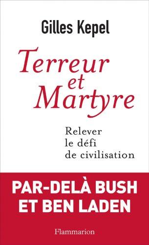 Terreur et martyre : relever le défi de civilisation