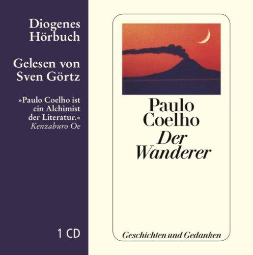 Der Wanderer: Geschichten und Gedanken