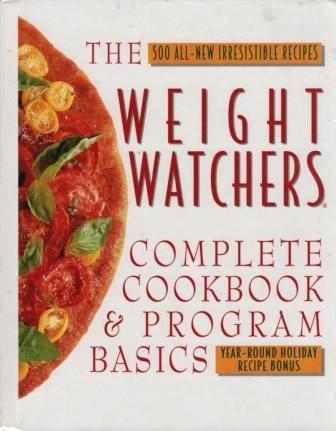 The Weight Watchers Complete Cookbook and Program Basics