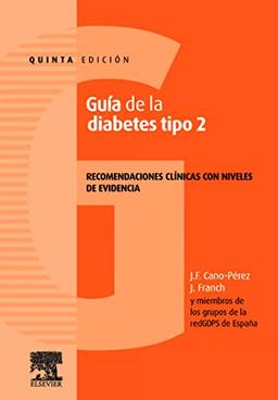 Guía de la diabetes tipo 2 : recomendaciones clínicas con niveles de evidencia