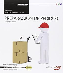 Manual. Preparación de pedidos (Transversal: MF1326_1). Certificados de profesionalidad