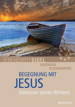 Begegnung mit Jesus: Stationen seines Wirkens