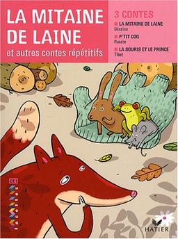 La mitaine de laine : et autres contes répétitifs