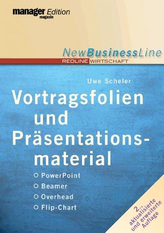 Vortragsfolien und Präsentationsmaterial - PowerPoint - Beamer - -Overhead - Flip-Chart