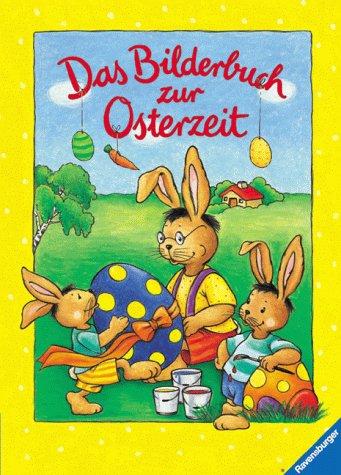 Das Bilderbuch zur Osterzeit