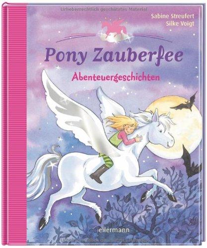 Pony Zauberfee - Abenteuergeschichten