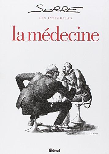 La médecine : l'intégrale