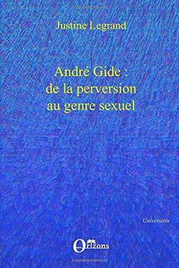 André Gide : de la perversion au genre sexuel