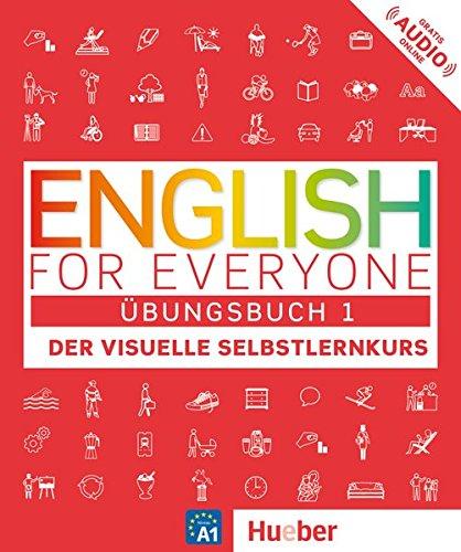 English for everyone 1 / English for Everyone 1: Der visuelle Selbstlernkurs / Übungsbuch