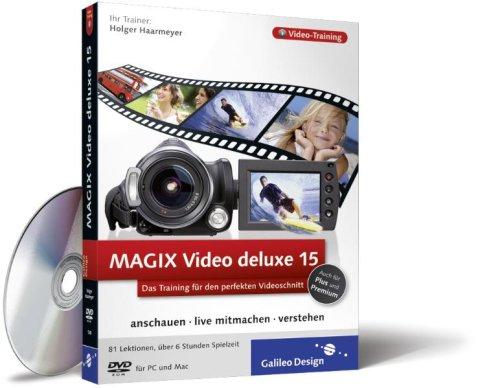 MAGIX Video deluxe 15. Das Training für den perfekten Videoschnitt