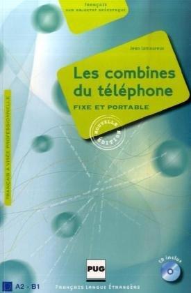 Les Combines du téléphone - Neuauflage: fixe et portable / Livre de l'élève mit Audio-CD