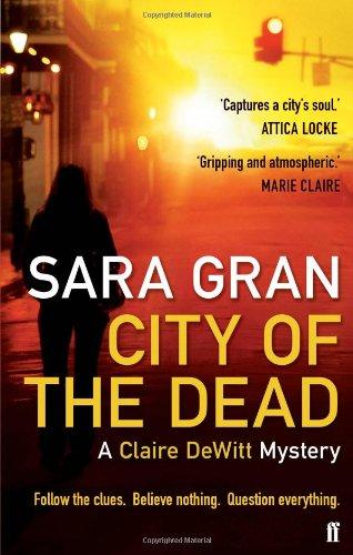 City of the Dead: A Claire DeWitt Mystery