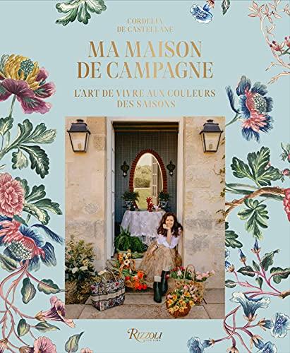 Ma maison de campagne : l'art de vivre aux couleurs des saisons