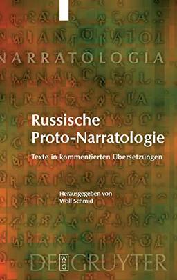 Russische Proto-Narratologie: Texte in kommentierten Übersetzungen (Narratologia, 16)