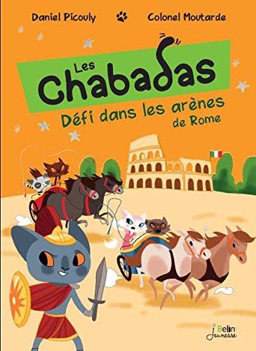 Les Chabadas. Défi dans les arènes de Rome