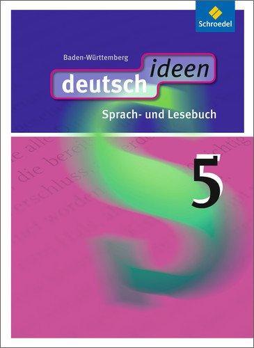 deutsch ideen SI - Ausgabe 2010 Baden-Württemberg: Schülerband 5